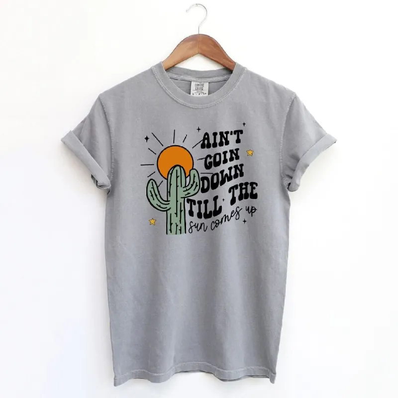 Ain't Goin Down Cactus Garment Dyed Tee sold by Zulily