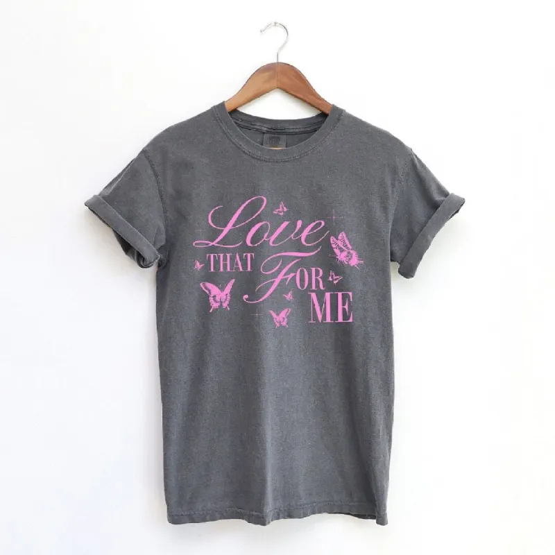 Love That For Me Garment Dyed Tee sold by Zulily