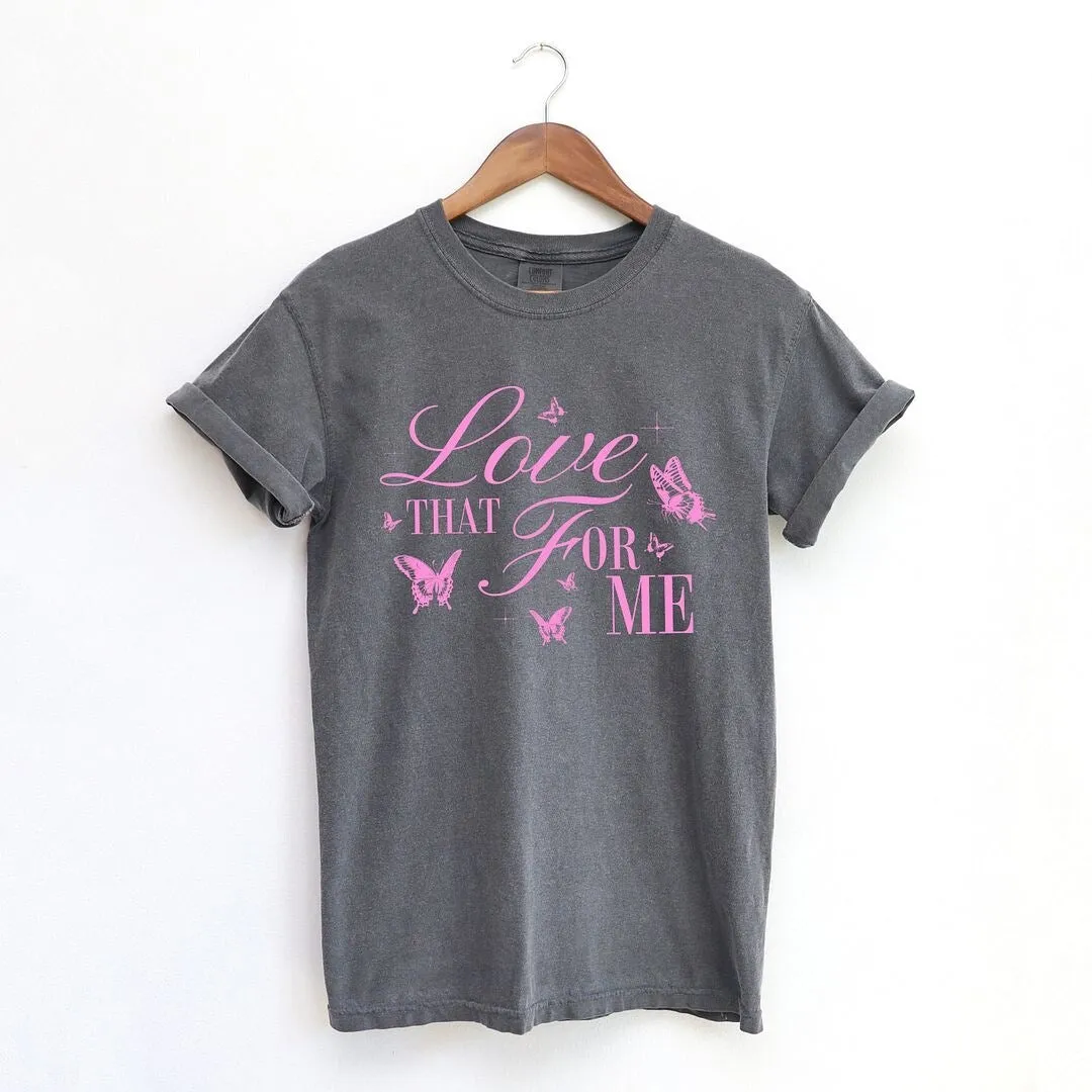 Love That For Me Garment Dyed Tee sold by Zulily