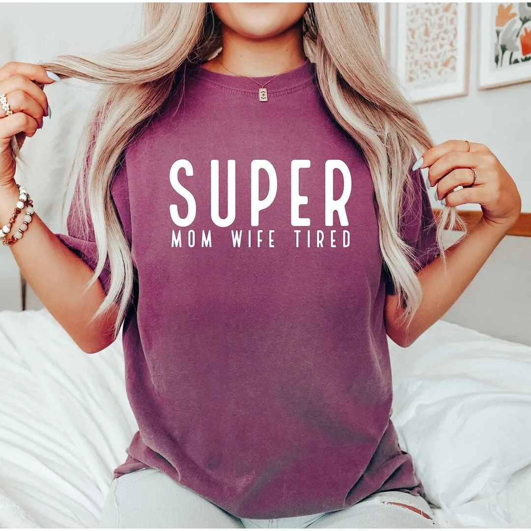Super Mom Wife Tired Garment Dyed Tee sold by Zulily product image thumbnail 2