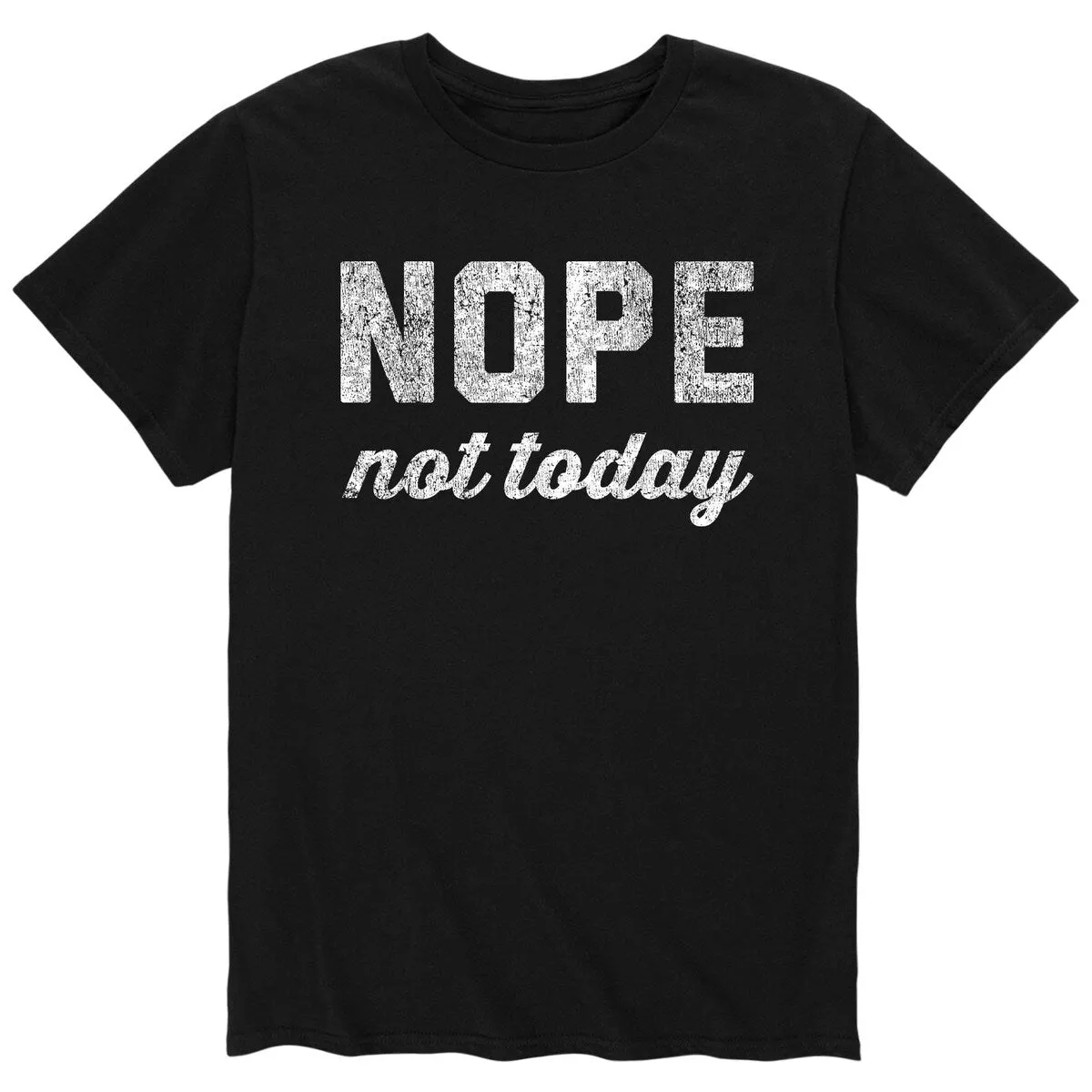 Men's Nope Not Today Tee sold by Zulily