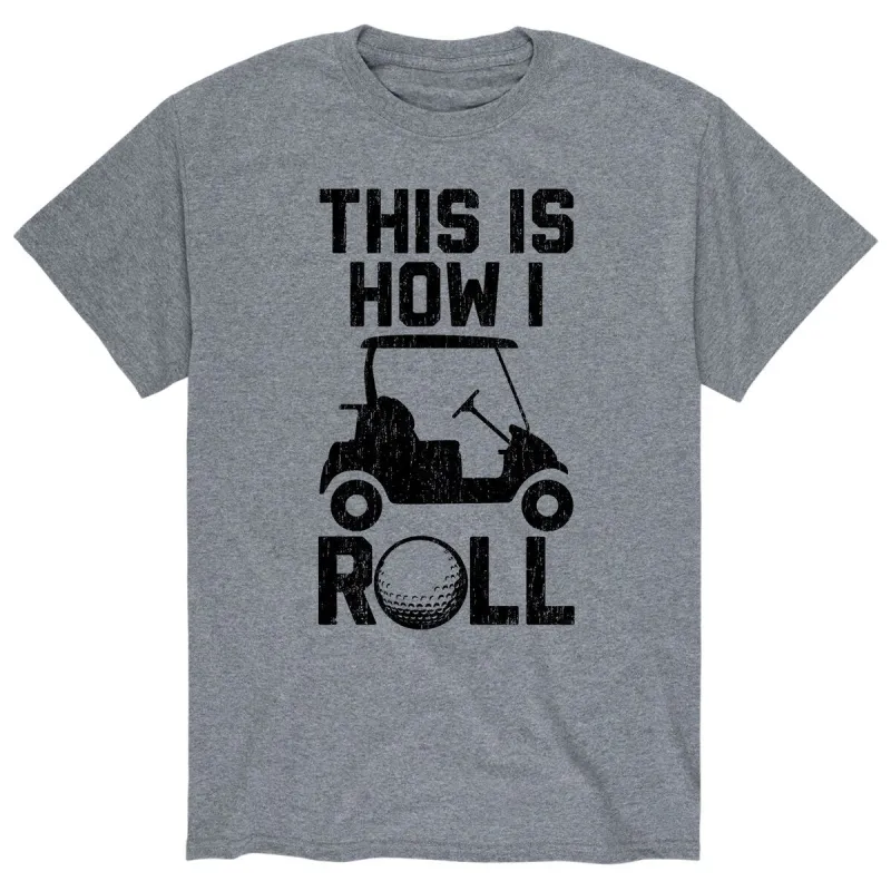 Men's How I Roll Golf Tee sold by Zulily