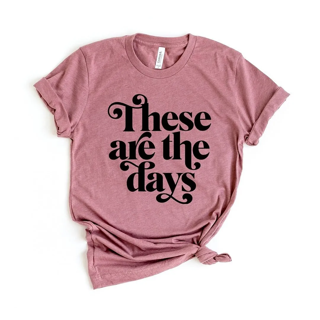 These Are The Days Short Sleeve Crewnneck Tee sold by Zulily product image thumbnail 2