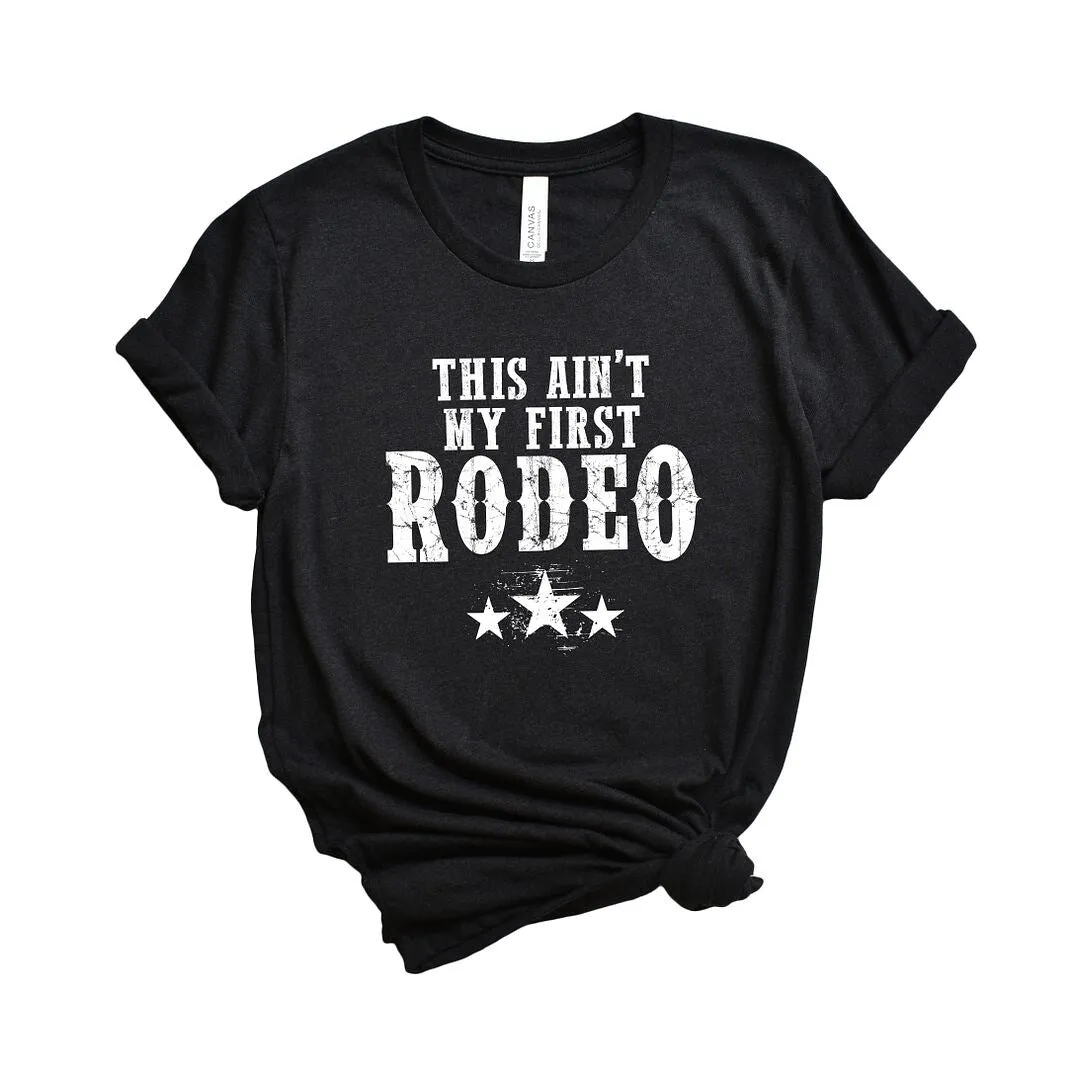 This Ain't My First Rodeo Short Sleeve Crewnneck Tee sold by Zulily product image thumbnail 2
