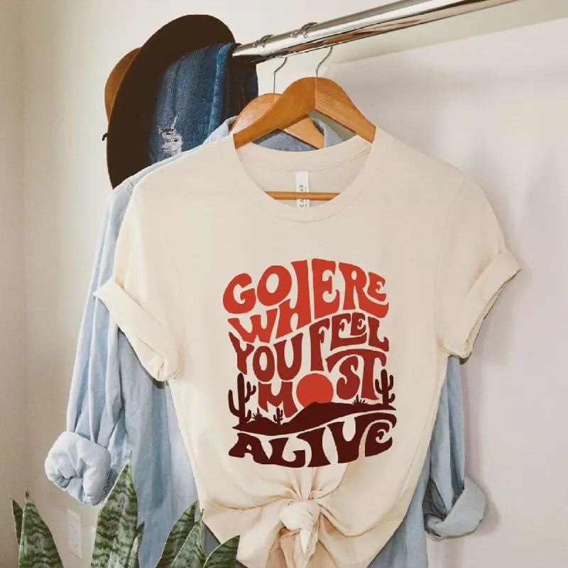 Go Where You Feel Most Alive Desert Short Sleeve Crewnneck Tee sold by Zulily