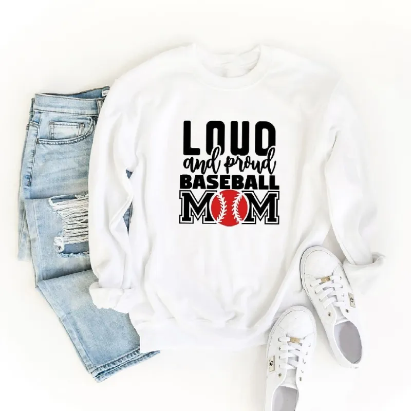 Loud and Proud Baseball Mom Graphic Sweatshirt sold by Zulily