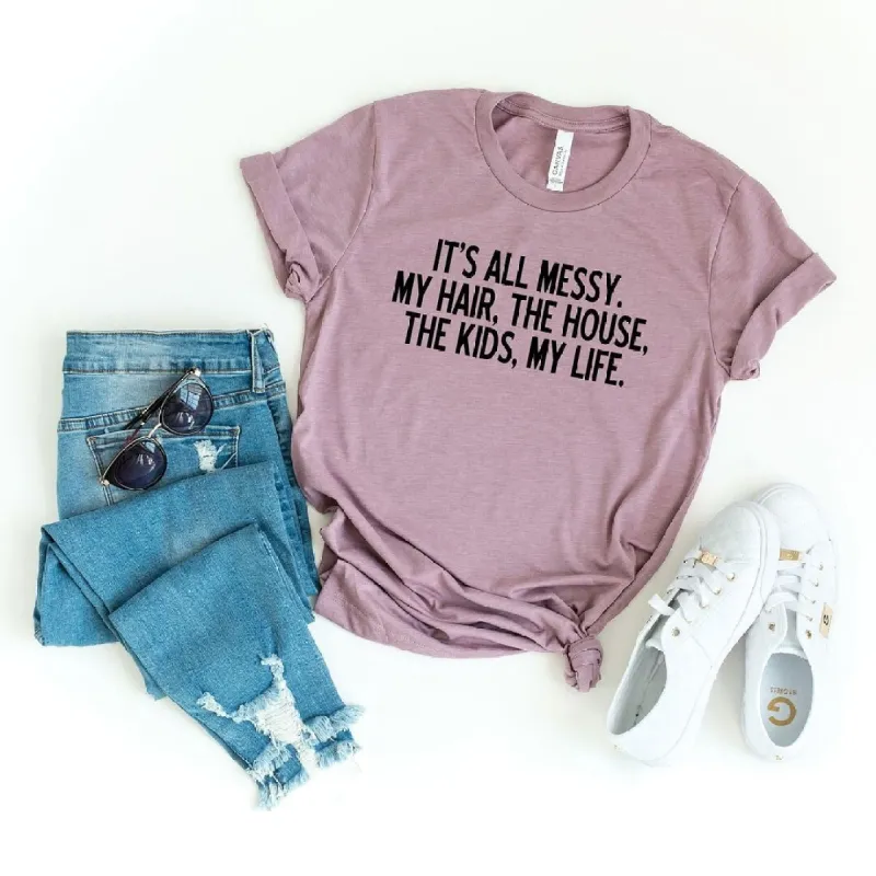 It's All Messy Short Sleeve Crewnneck Tee sold by Zulily