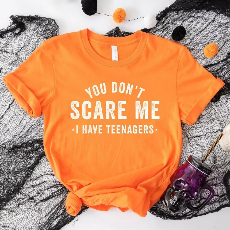 You Don't Scare Me I Have Teenagers Short Sleeve Tee sold by Zulily