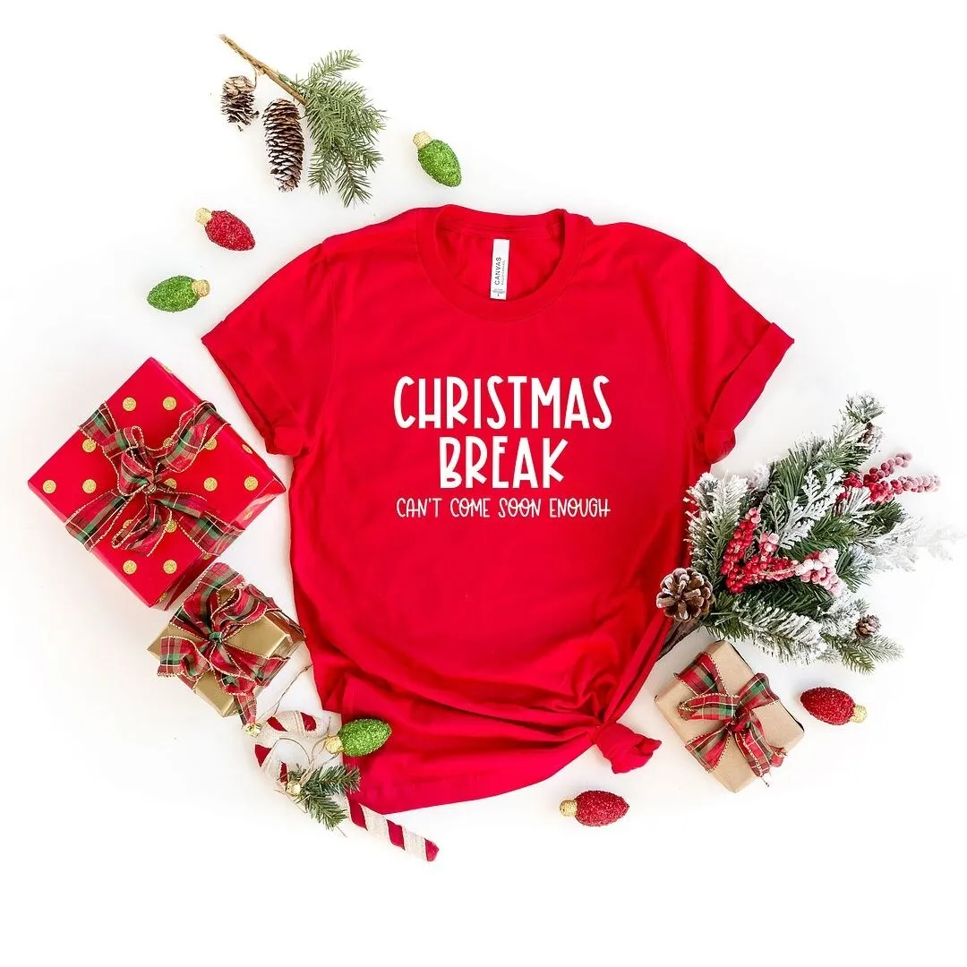 Christmas Break Cant't Come Soon Enough Short Sleeve Crewnneck Tee sold by Zulily
