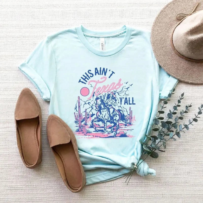 This Ain't Texas Cowgirl Short Sleeve Crewnneck Tee sold by Zulily