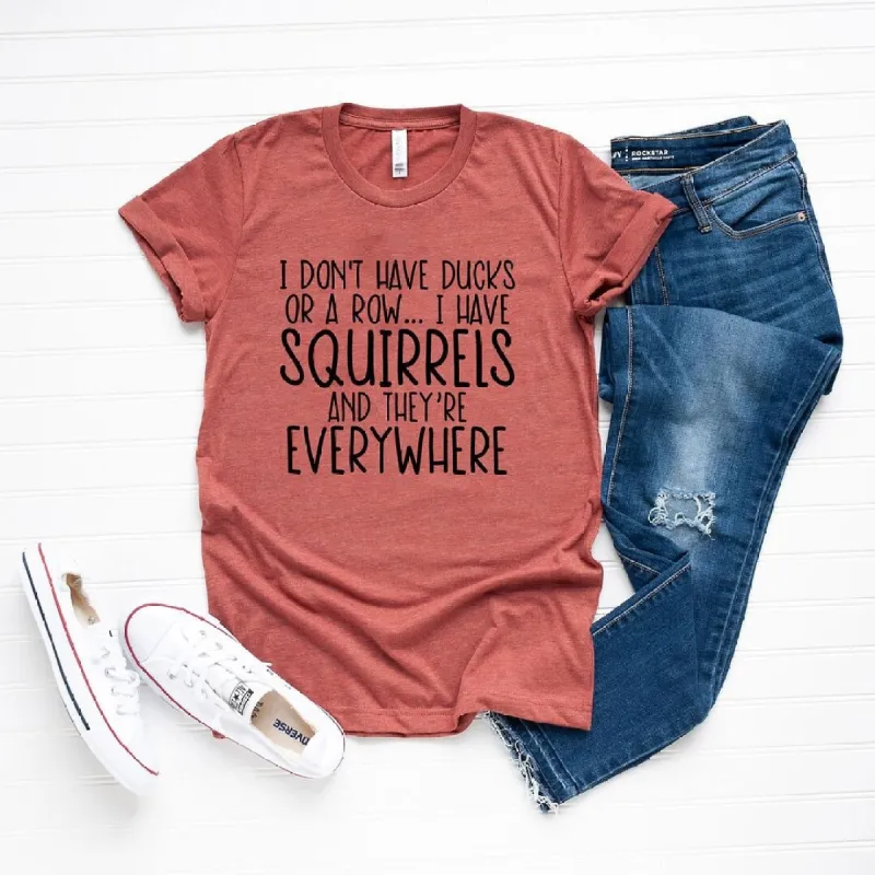 I Don't Have Ducks Or A Row Short Sleeve Crewnneck Tee sold by Zulily