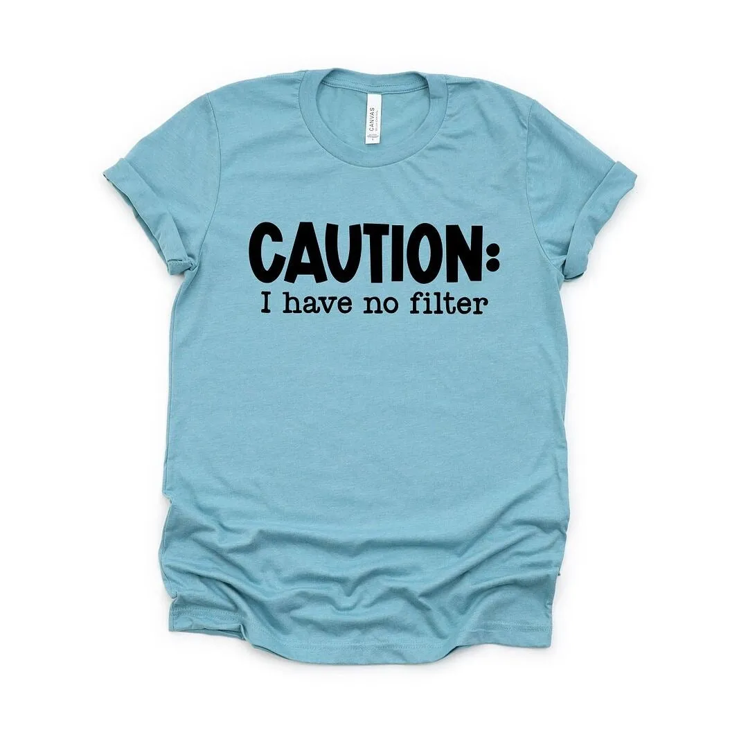 Caution I Have No Filter Short Sleeve Crewnneck Tee sold by Zulily product image thumbnail 2