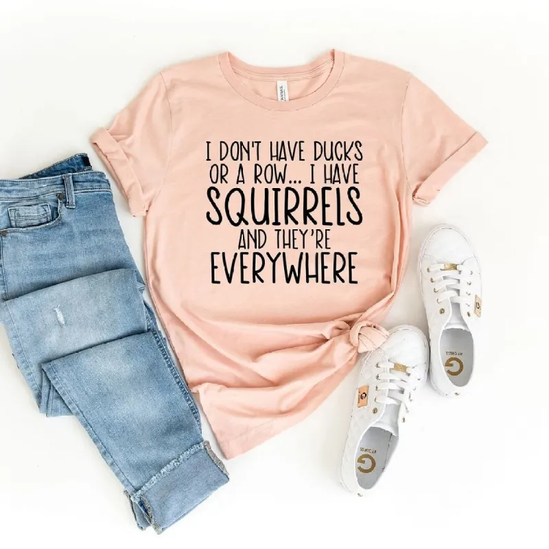 I Don't Have Ducks Or A Row Short Sleeve Crewnneck Tee sold by Zulily