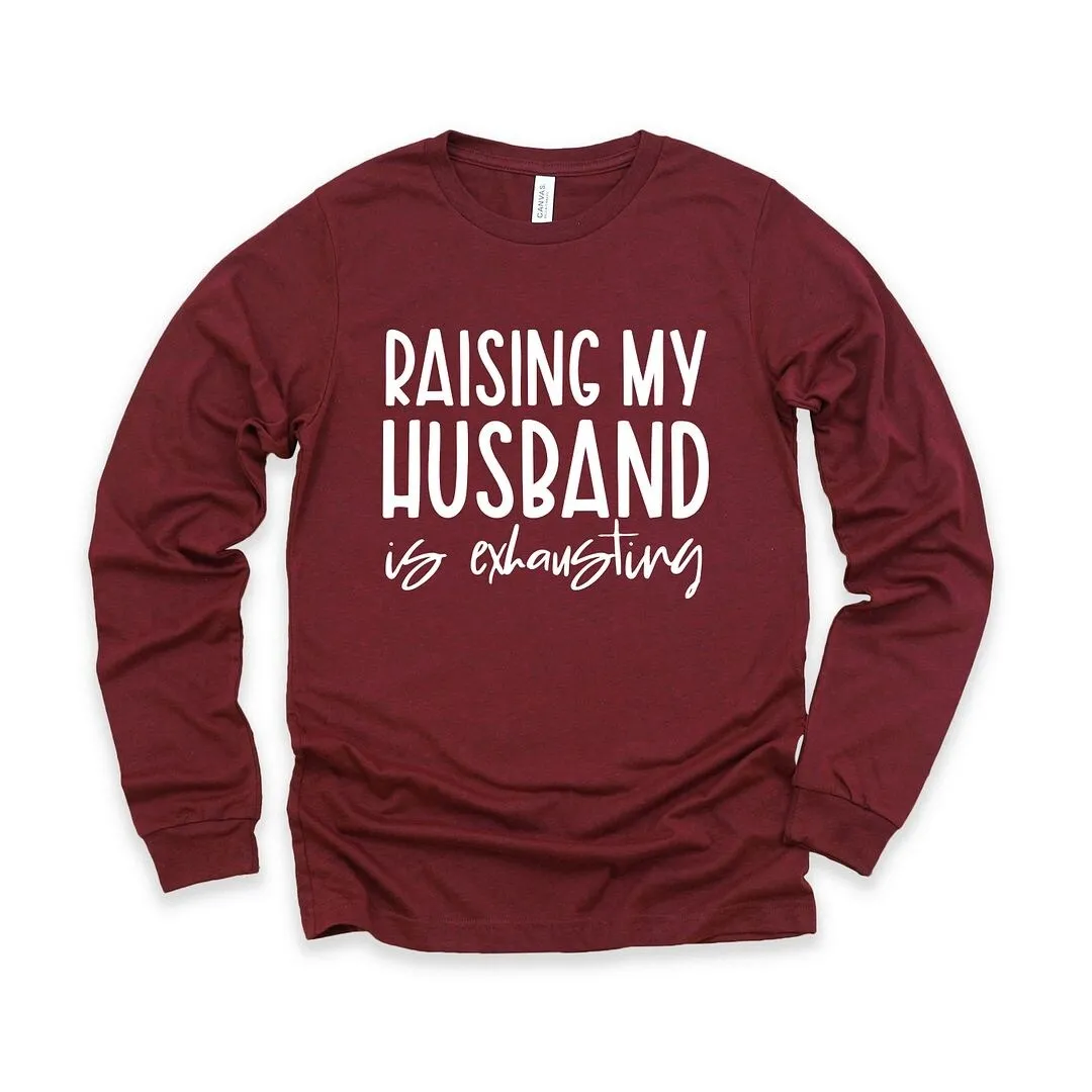 Raising My Husband Is Exhausting Long Sleeve Tee sold by Zulily product image thumbnail 2