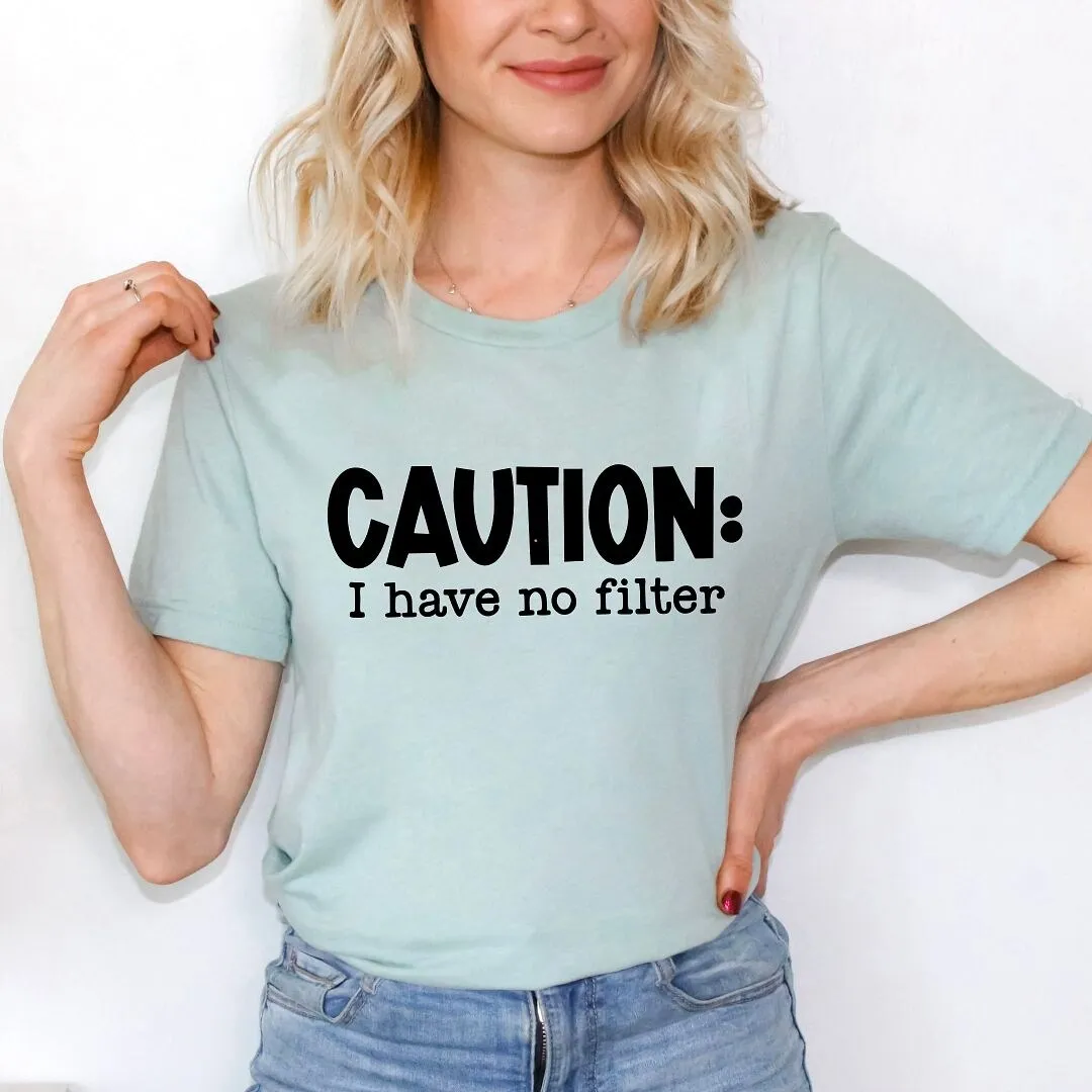 Caution I Have No Filter Short Sleeve Crewnneck Tee sold by Zulily product image thumbnail 3