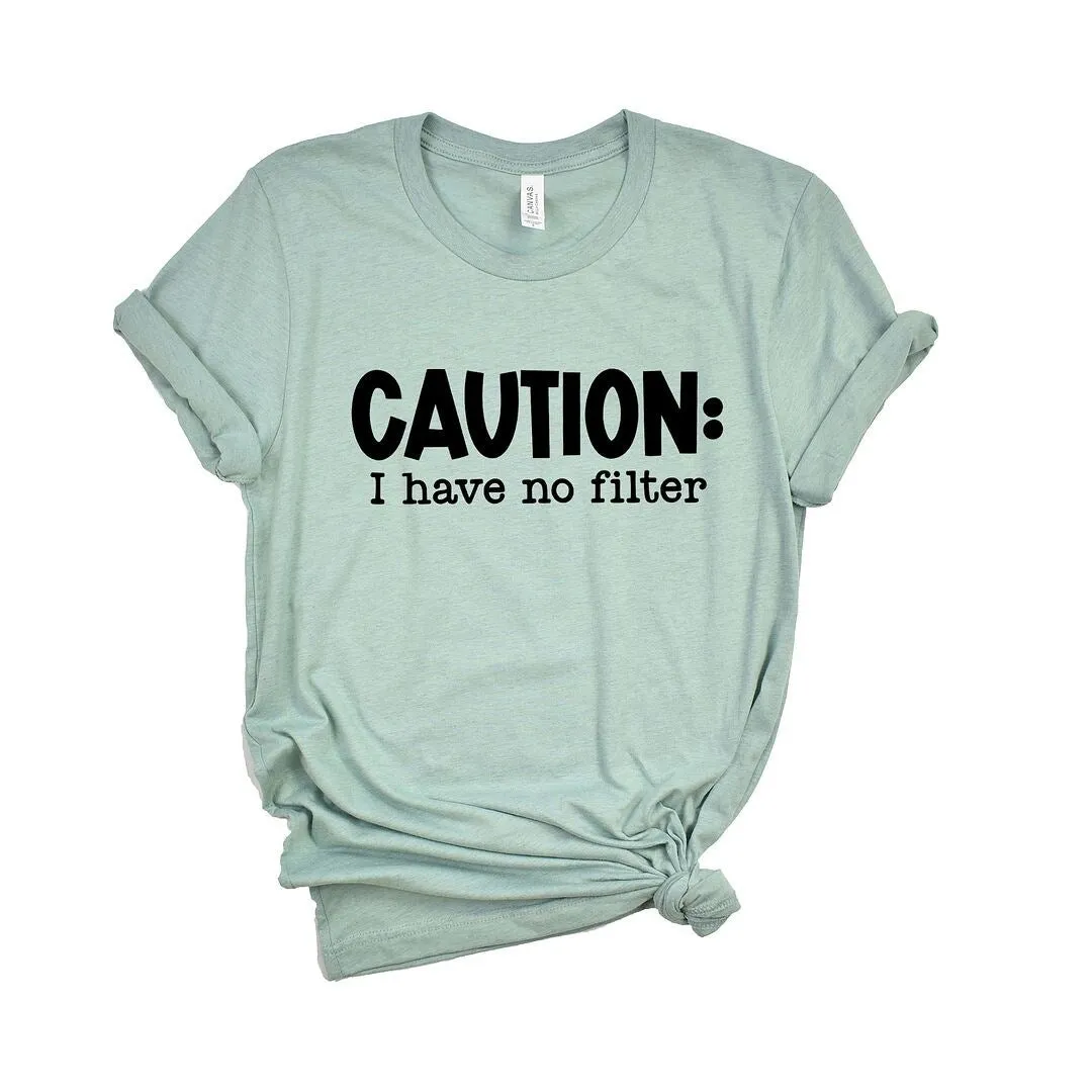 Caution I Have No Filter Short Sleeve Crewnneck Tee sold by Zulily product image thumbnail 2