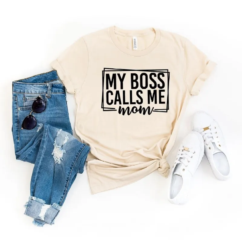 My Boss Calls Me Mom Short Sleeve Crewnneck Tee sold by Zulily