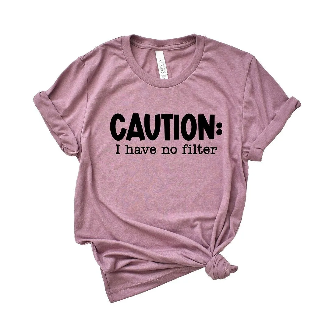 Caution I Have No Filter Short Sleeve Crewnneck Tee sold by Zulily product image thumbnail 2