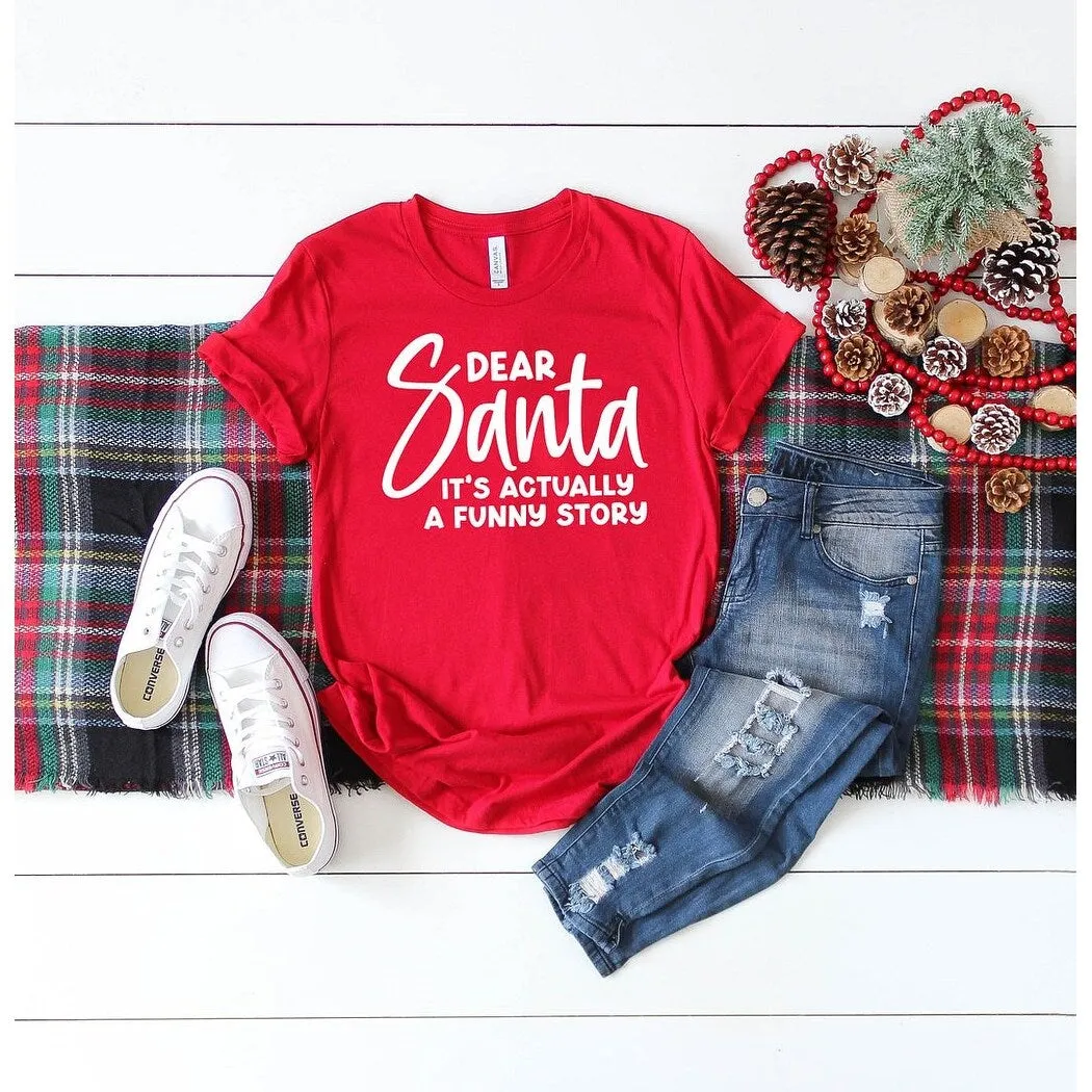 Dear Santa It's A Funny Story Short Sleeve Crewnneck Tee sold by Zulily