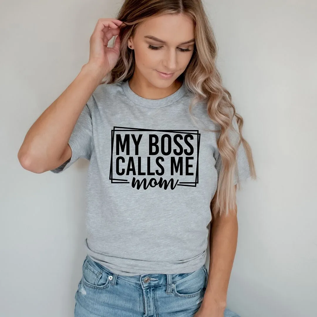 My Boss Calls Me Mom Short Sleeve Crewnneck Tee sold by Zulily product image thumbnail 3