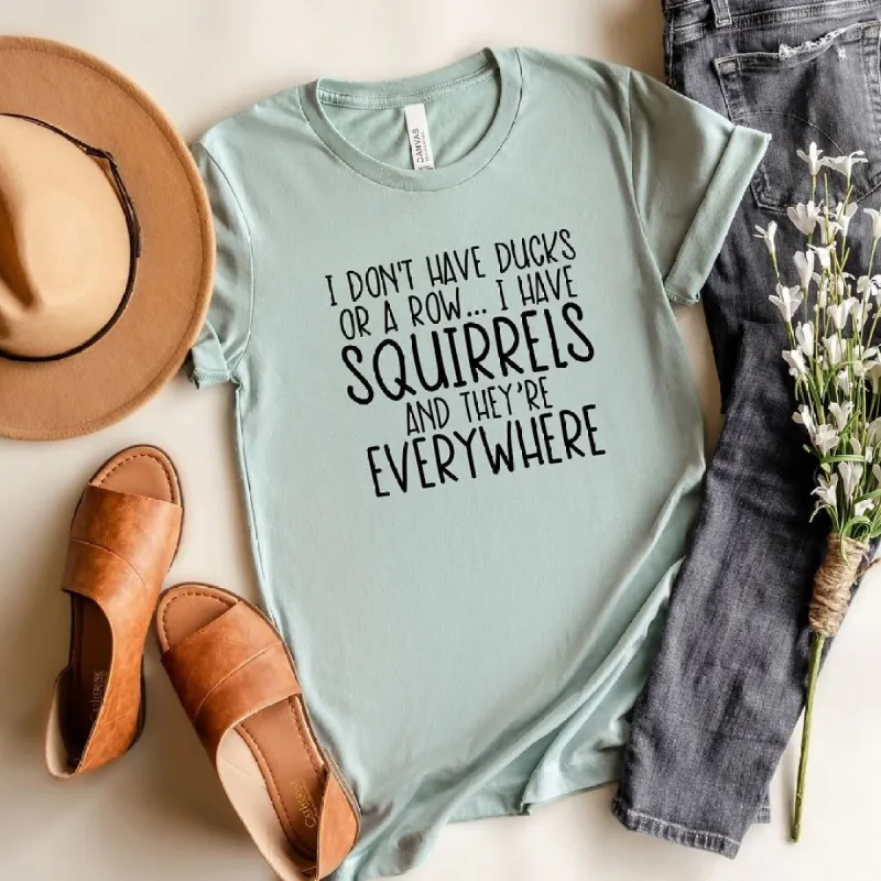 I Don't Have Ducks Or A Row Short Sleeve Crewnneck Tee sold by Zulily