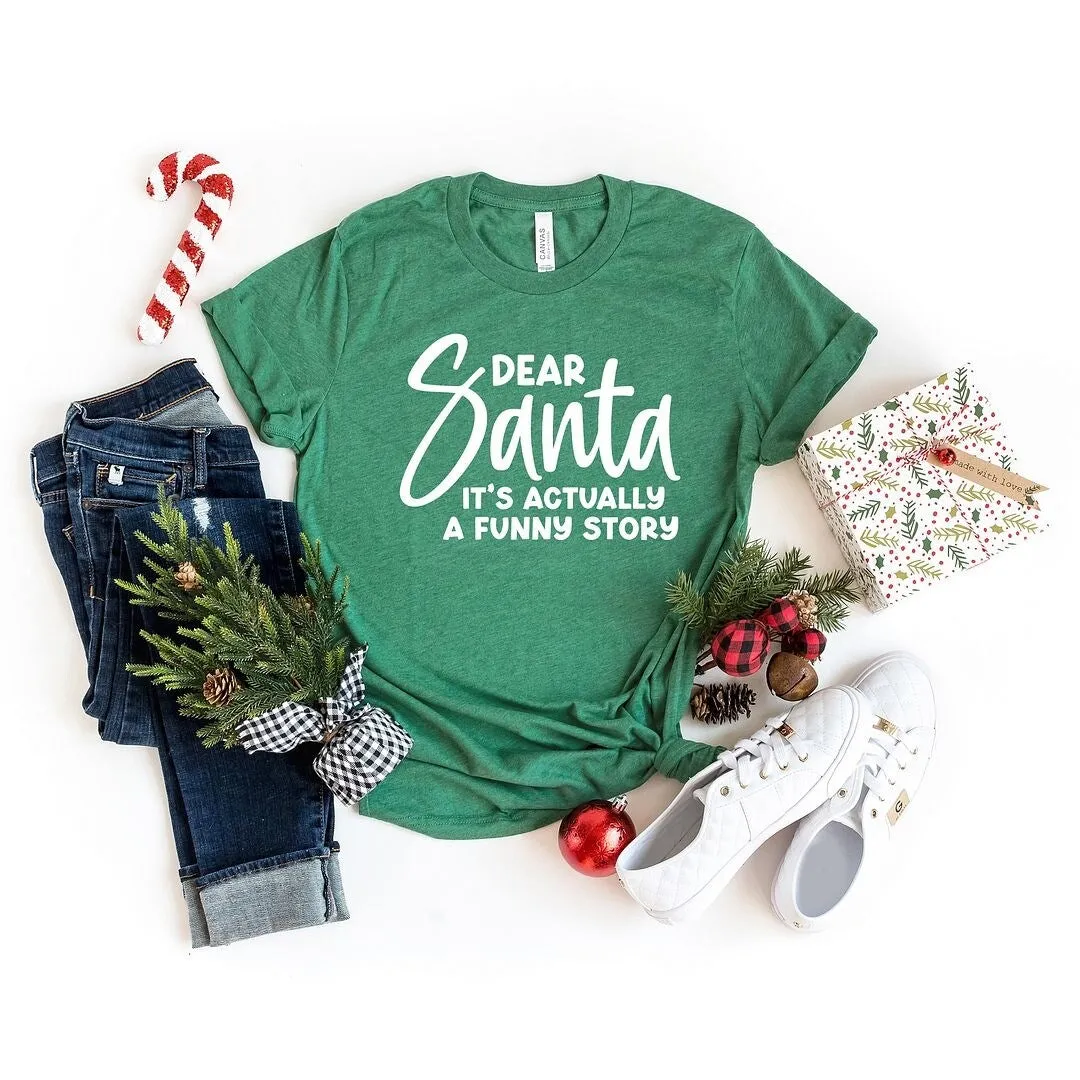 Dear Santa It's A Funny Story Short Sleeve Crewnneck Tee sold by Zulily