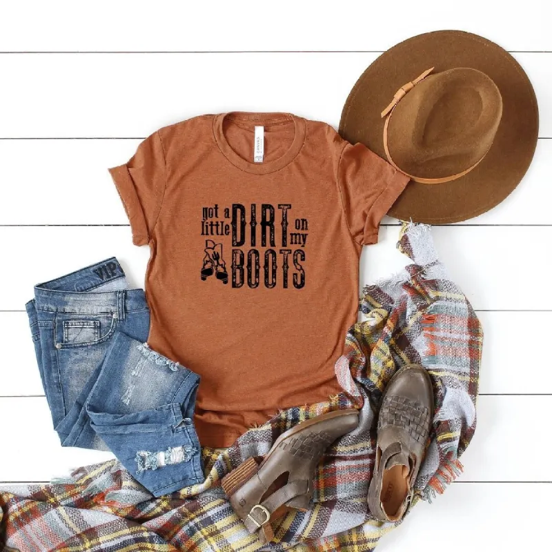 Got A Little Dirt On My Boots Short Sleeve Crewnneck Tee sold by Zulily