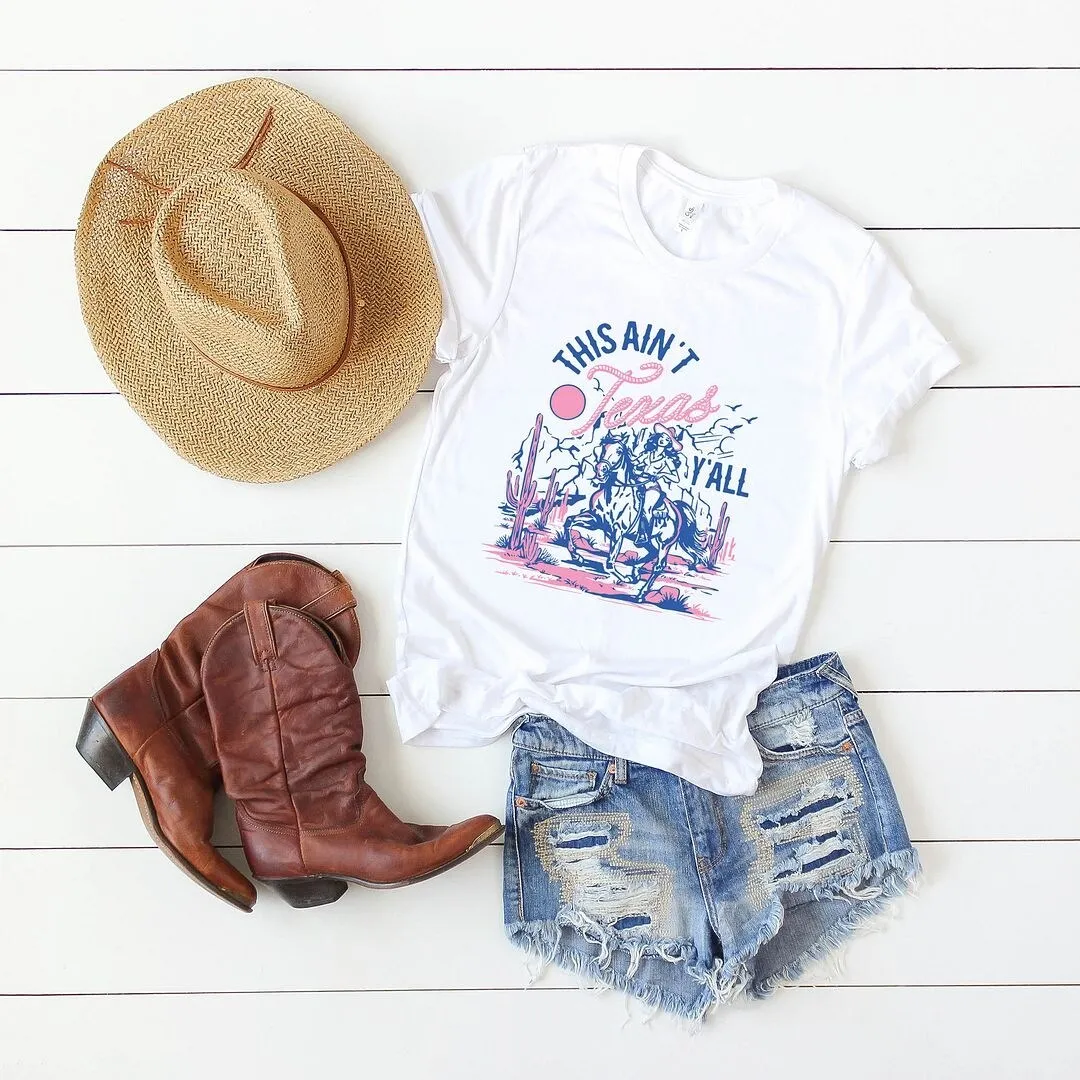 This Ain't Texas Cowgirl Short Sleeve Crewnneck Tee sold by Zulily