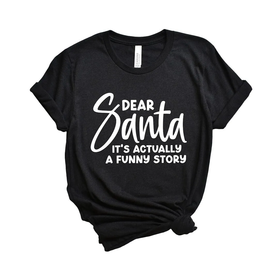 Dear Santa It's A Funny Story Short Sleeve Crewnneck Tee sold by Zulily product image thumbnail 2