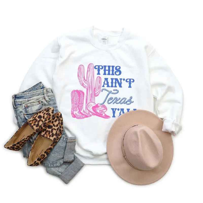 This Ain't Texas Graphic Sweatshirt sold by Zulily