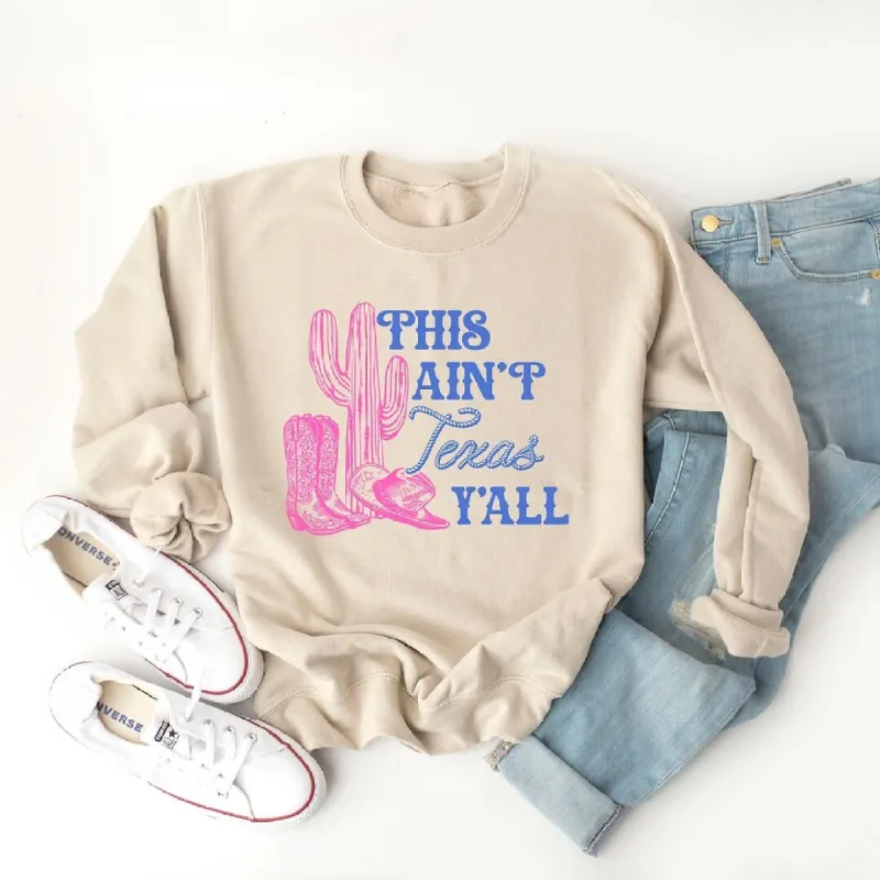 This Ain't Texas Graphic Sweatshirt sold by Zulily