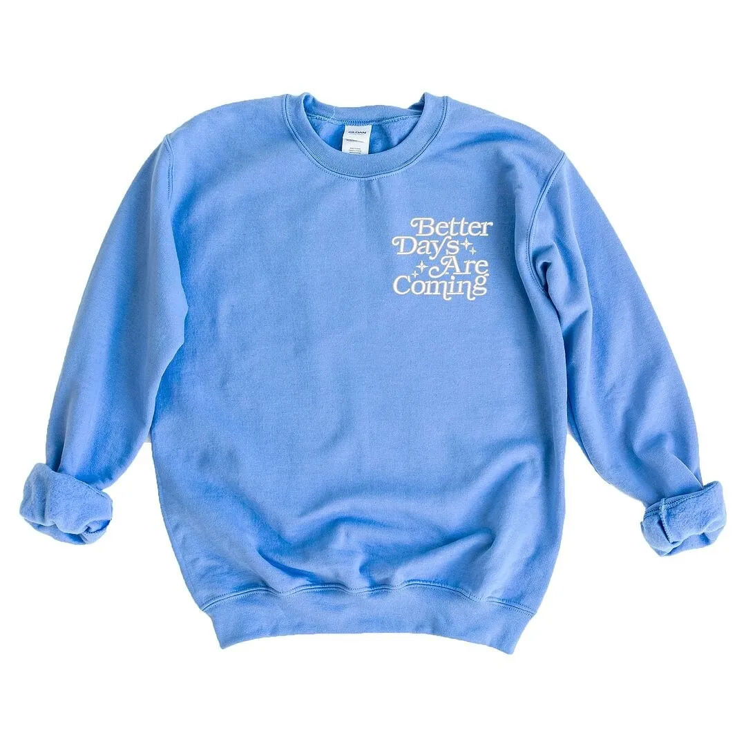 Embroidered Better Days Left Chest Graphic Sweatshirt sold by Zulily product image thumbnail 2
