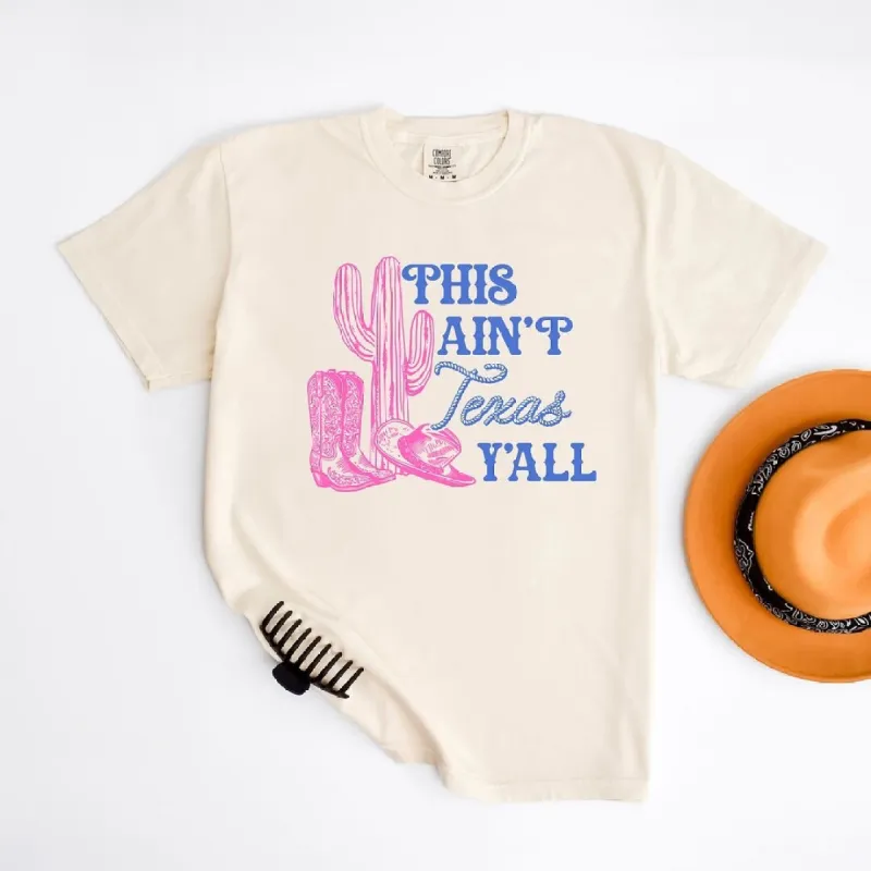 This Ain't Texas Garment Dyed Tee sold by Zulily