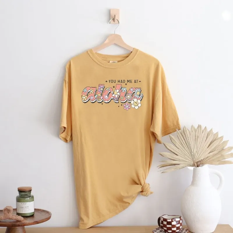 You Had Me At Aloha Garment Dyed Tee sold by Zulily