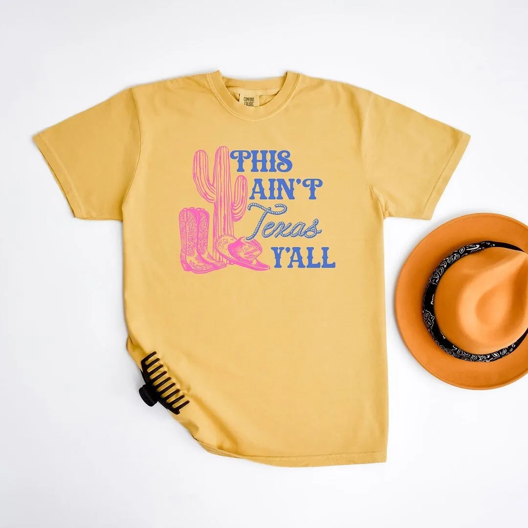 This Ain't Texas Garment Dyed Tee sold by Zulily