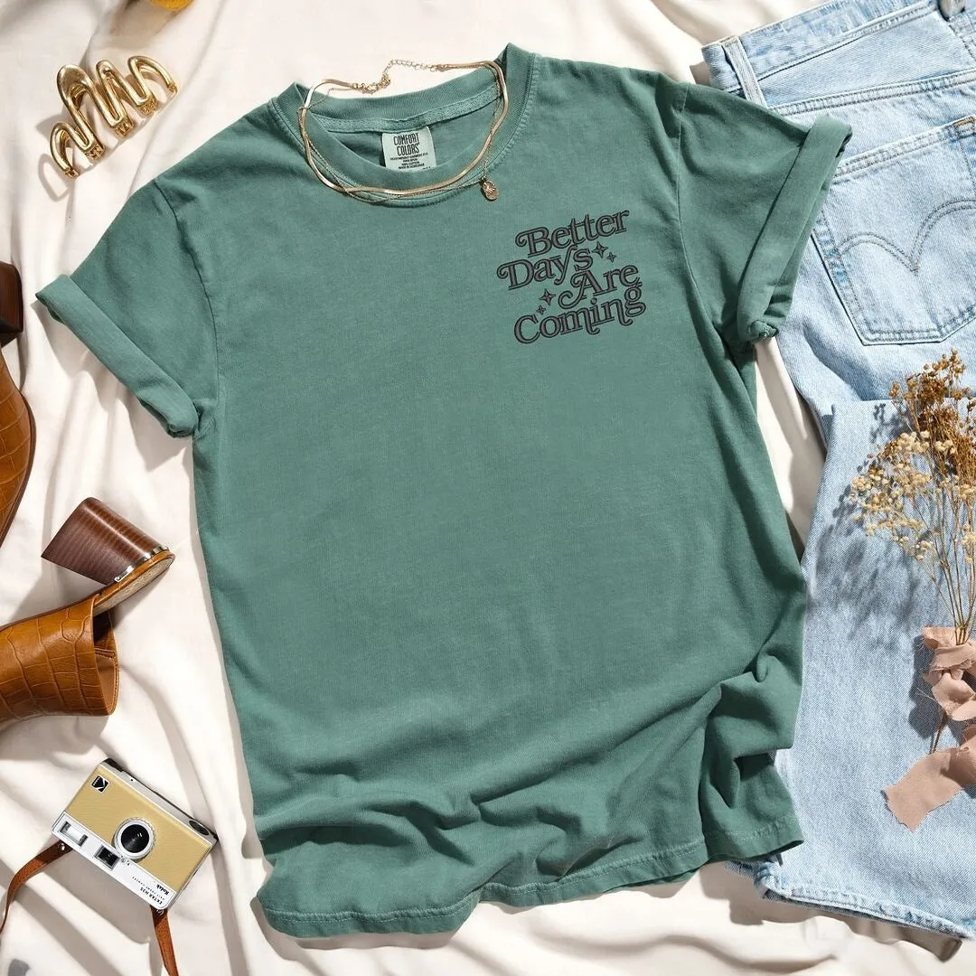 Embroidered Better Days Left Chest Garment Dyed Tee sold by Zulily