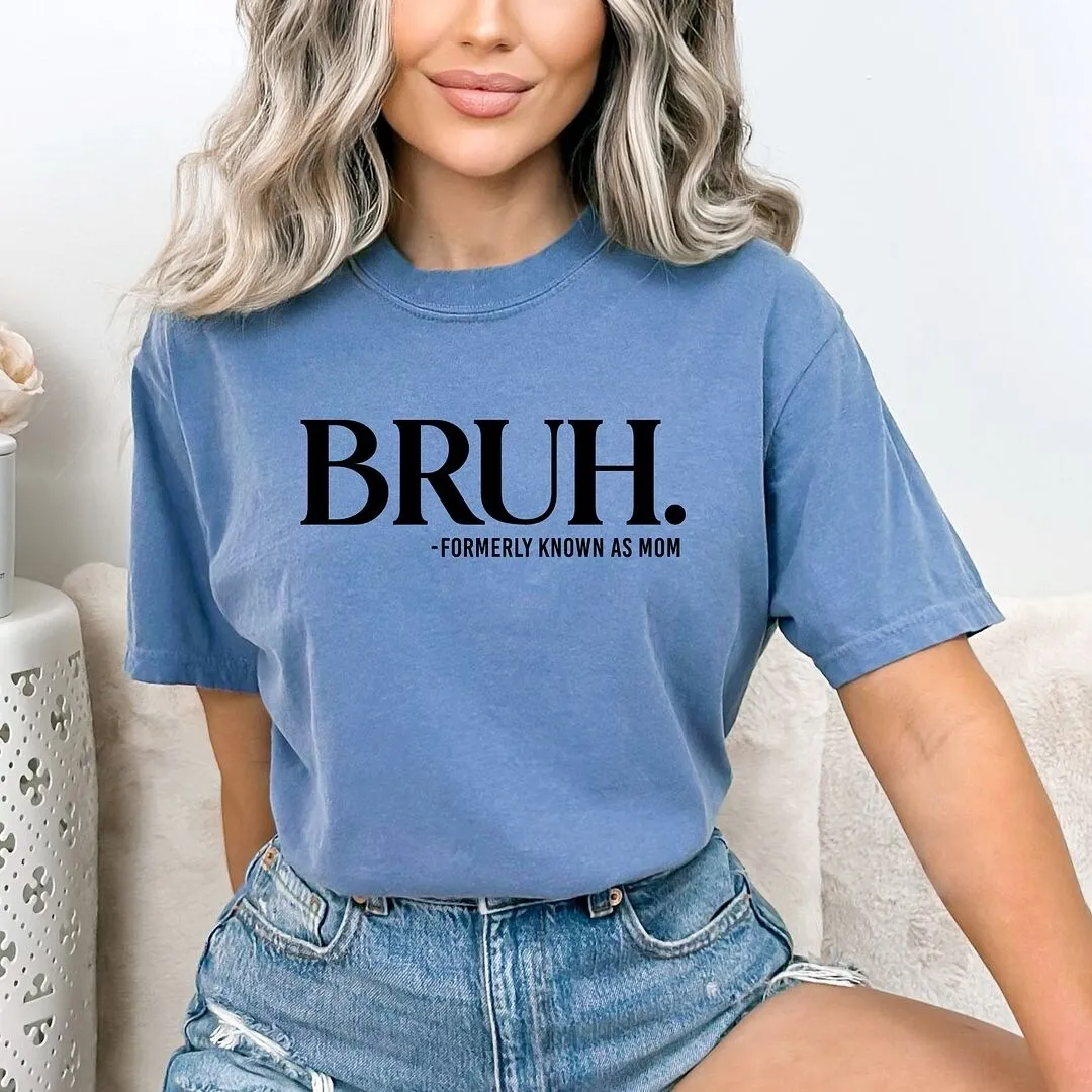 Bruh Formerly Mom Garment Dyed Tee sold by Zulily product image thumbnail 4