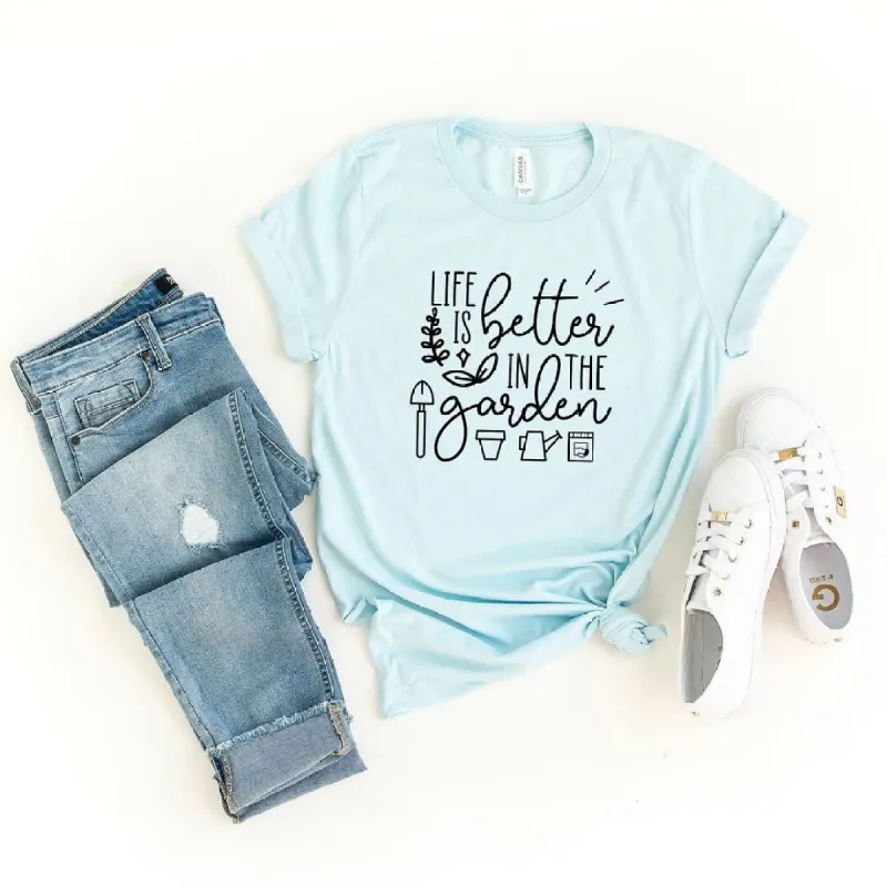 Life Is Better In The Garden Short Sleeve Crewnneck Tee sold by Zulily