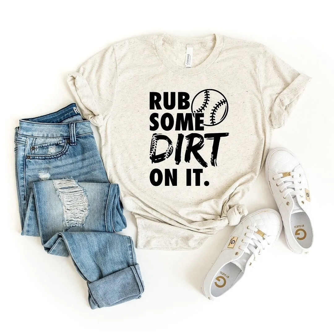Rub Some Dirt On It Short Sleeve Crewnneck Tee sold by Zulily product image thumbnail 3