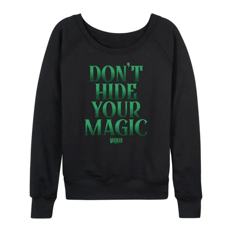 Women's Wicked Don't Hide Your Magic Light Weight Pullover sold by Zulily