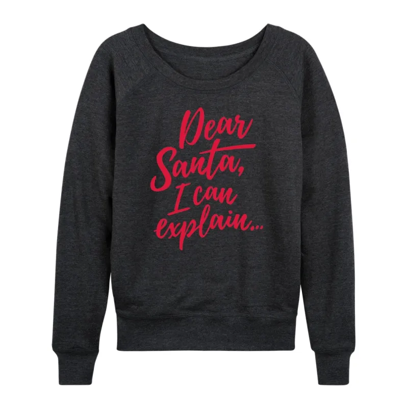 Women's Dear Santa I Can Explain Light Weight Pullover sold by Zulily