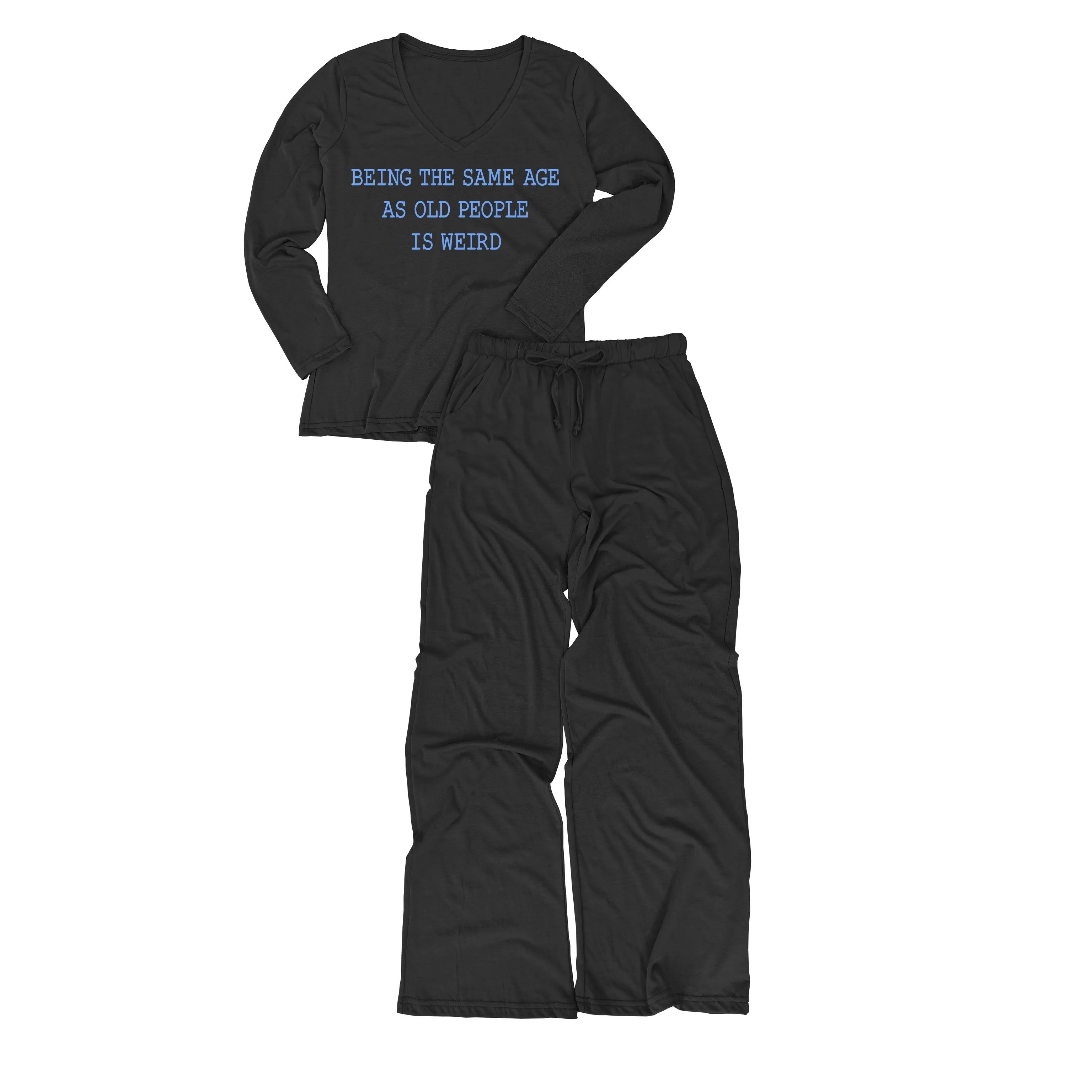 Being the same age as old people is weird. Women's long-sleeve v-neck tee/Drawstring pajama pants sold by Zulily