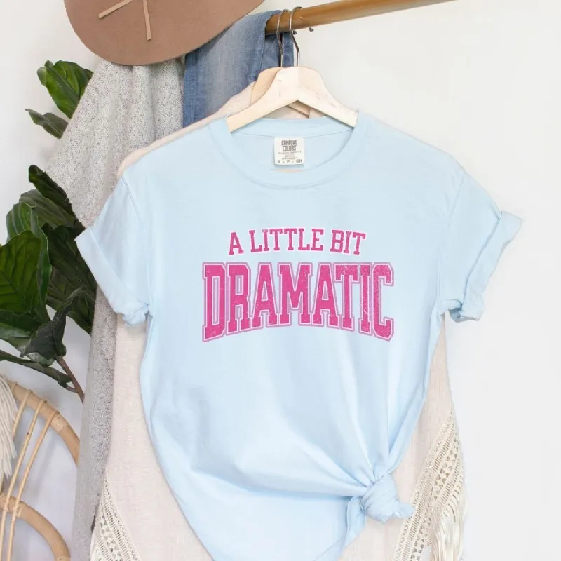 Varsity Little Bit Dramatic Garment Dyed Tee sold by Zulily