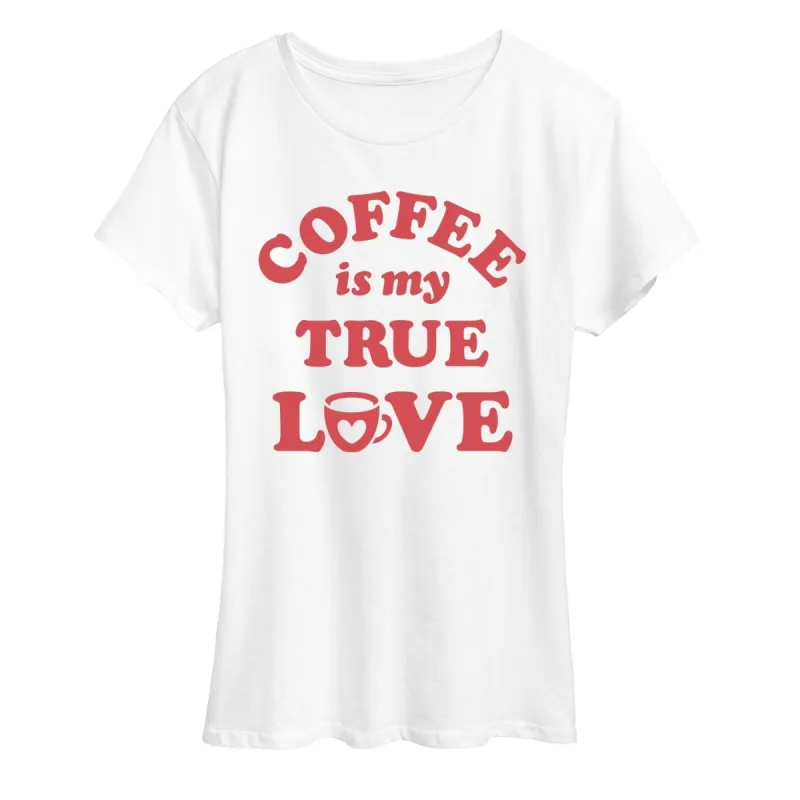 Women's Coffee Is My True Love Short Sleeve Tee sold by Zulily