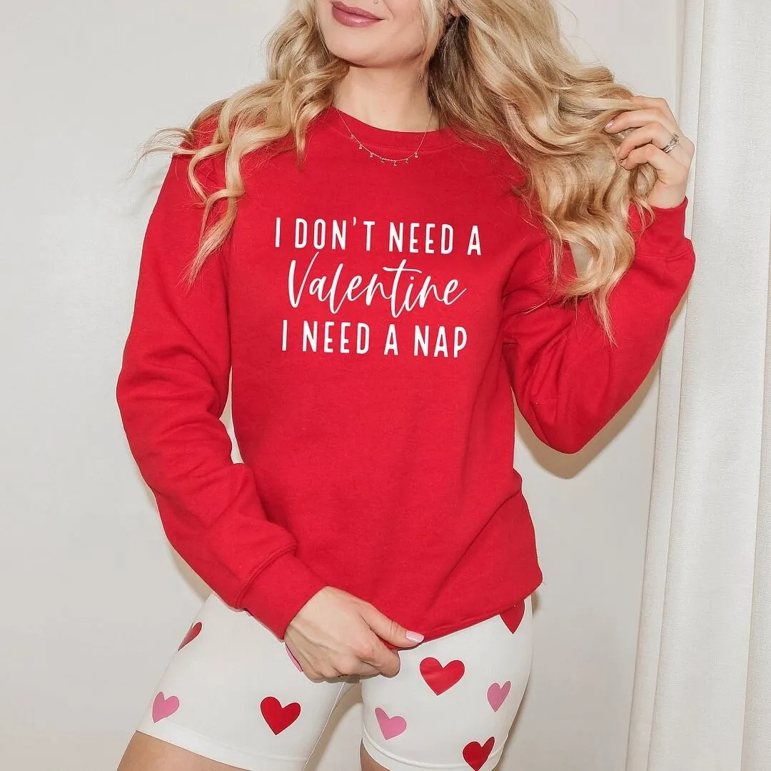 I Don't Need A Valentine Graphic Sweatshirt sold by Zulily