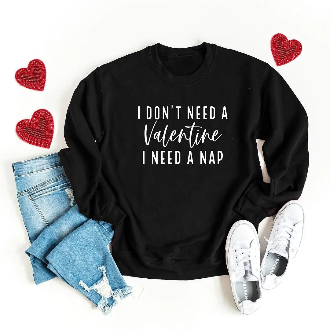 I Don't Need A Valentine Graphic Sweatshirt sold by Zulily product image thumbnail 2