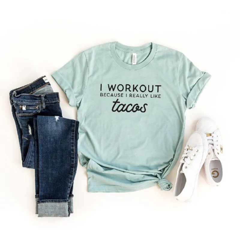 I Workout Because I Really Like Tacos Short Sleeve Crewnneck Tee sold by Zulily