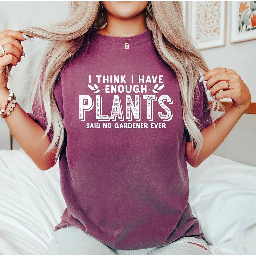 I Have Enough Plants Bold Garment Dyed Tee sold by Zulily product image thumbnail 3