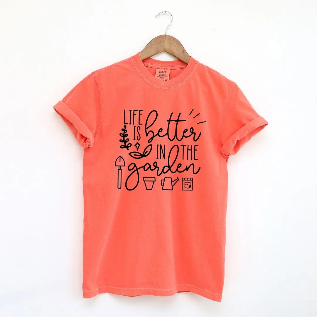 Life Is Better In The Garden Garment Dyed Tee sold by Zulily