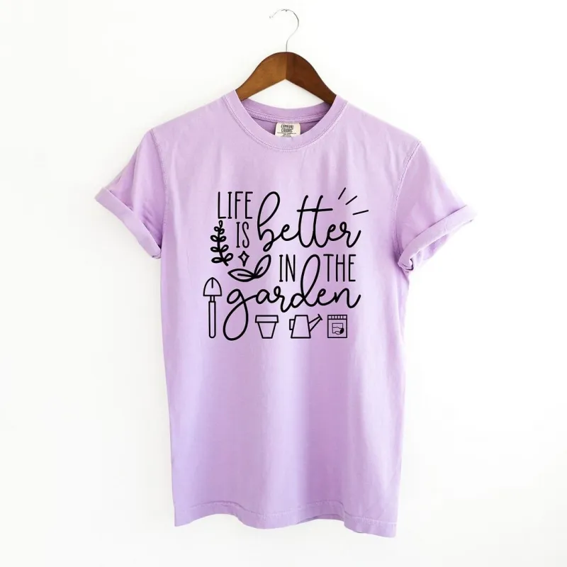 Life Is Better In The Garden Garment Dyed Tee sold by Zulily